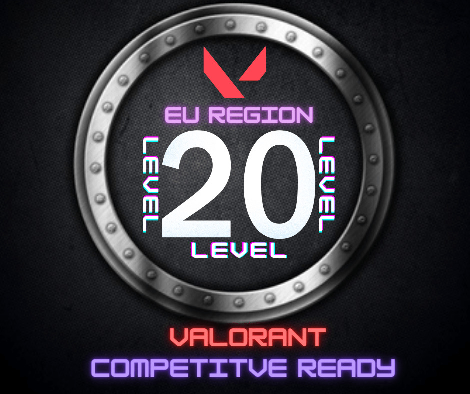 Valorant EU region competitive ready account
