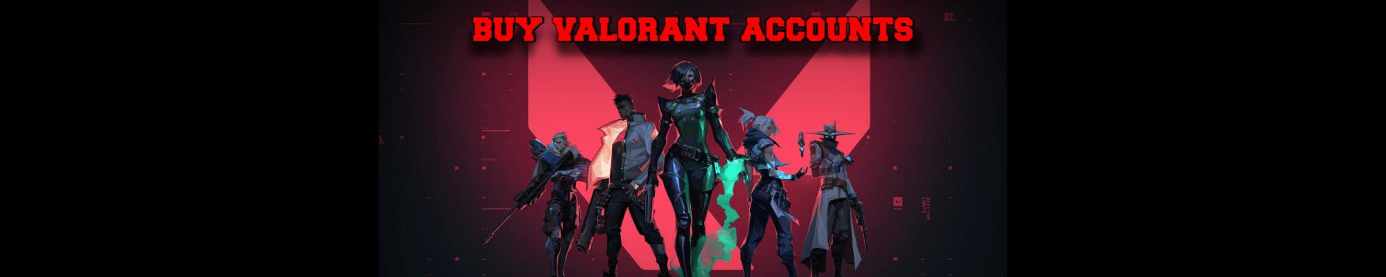 Valorant Accounts | Buy Cheap valorant Smurf and Ranked accounts