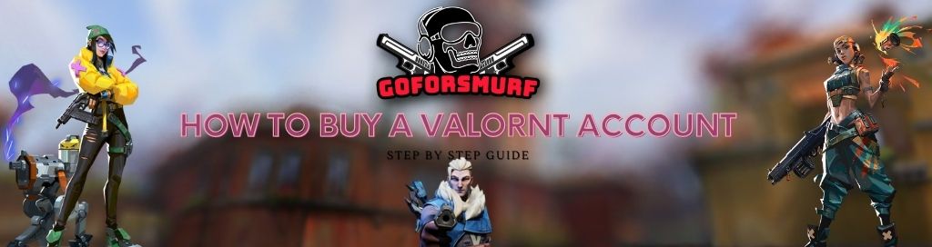 how to buy valorant accounts